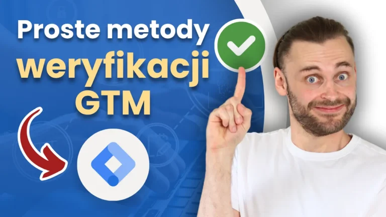 Ekspert analityki internetowej Paweł Piekarski prezentuje proste metody weryfikacji GTM. Baner wpisu blogowego z sylwetką autora.