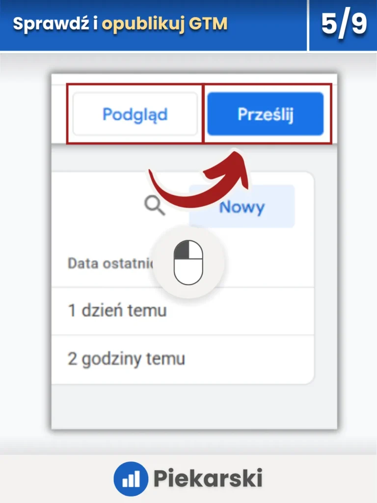 Zrzut ekranu przedstawiający przycisk przesłania kontenera w Google Tag Manager