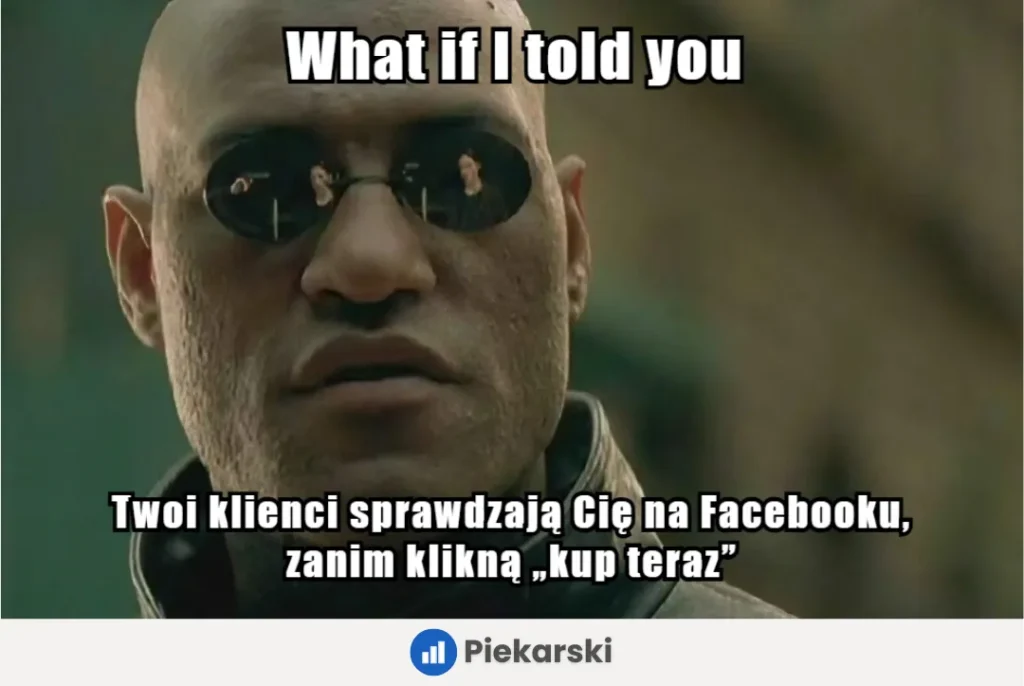 Morpheus z Matrixa przypomina: Twoi klienci sprawdzają Cię na FB przed zakupem. Buduj zaufanie przez twarde dane, analitykę GTM, GA4 i czytelne raporty Looker Studio